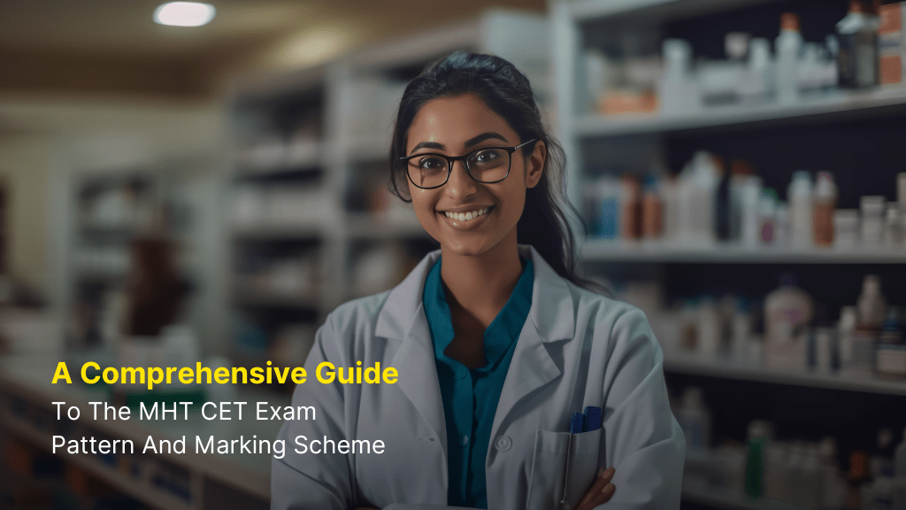 A Comprehensive Guide to the MHT CET Exam Pattern and Marking Scheme 3 MHT CET Exam
