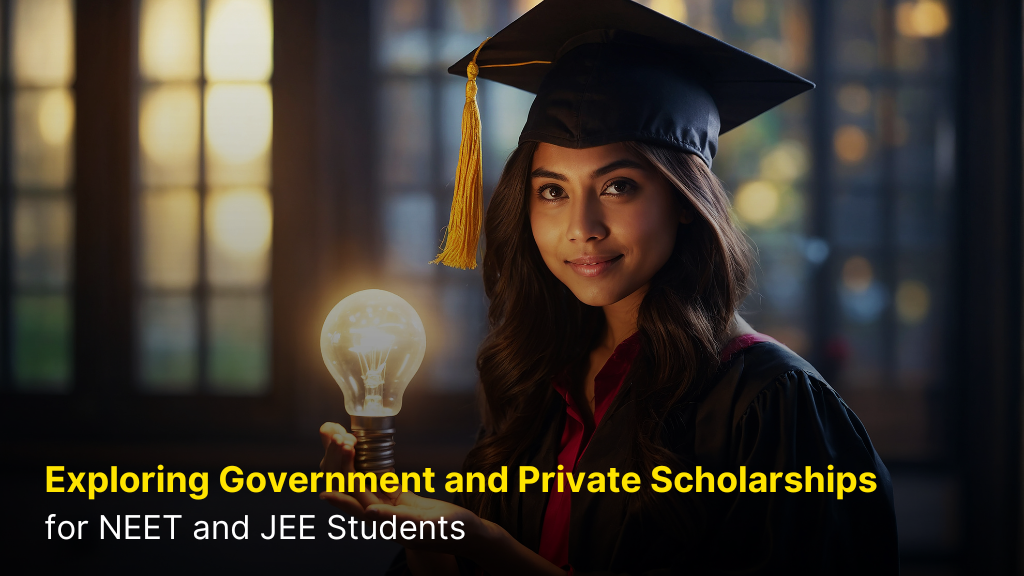 Exploring Government and Private Scholarships for NEET and JEE Students 6 Exploring Government and Private Scholarships for NEET and JEE Students