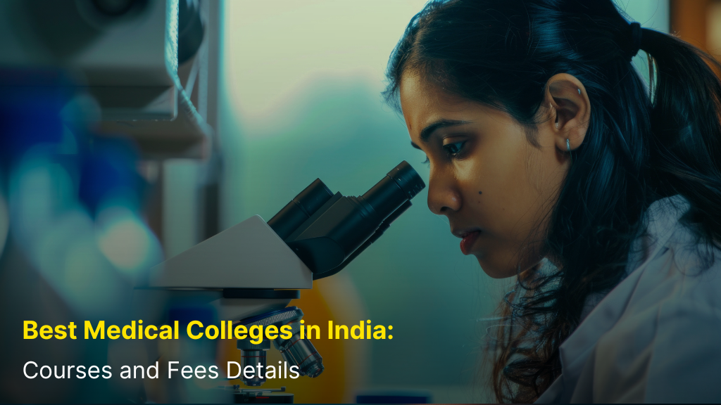 Best Medical Colleges in India: Courses, Fees & Admission Guide 3 best medical college in india