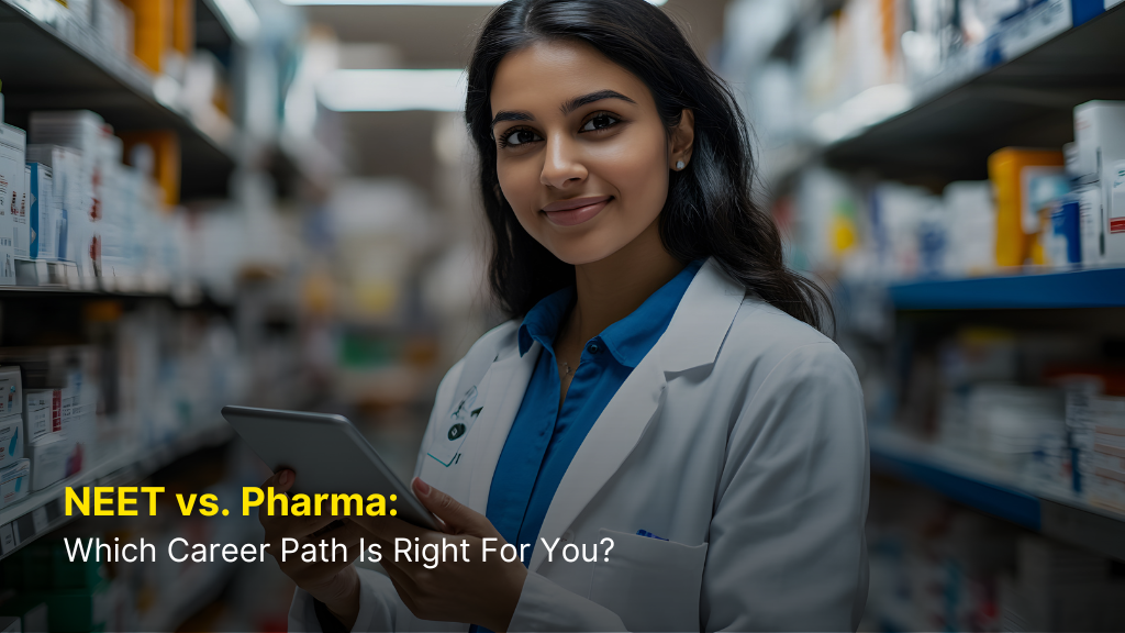 NEET vs. Pharma: Which Career Path is Right for You? 3 NEET vs. Pharma