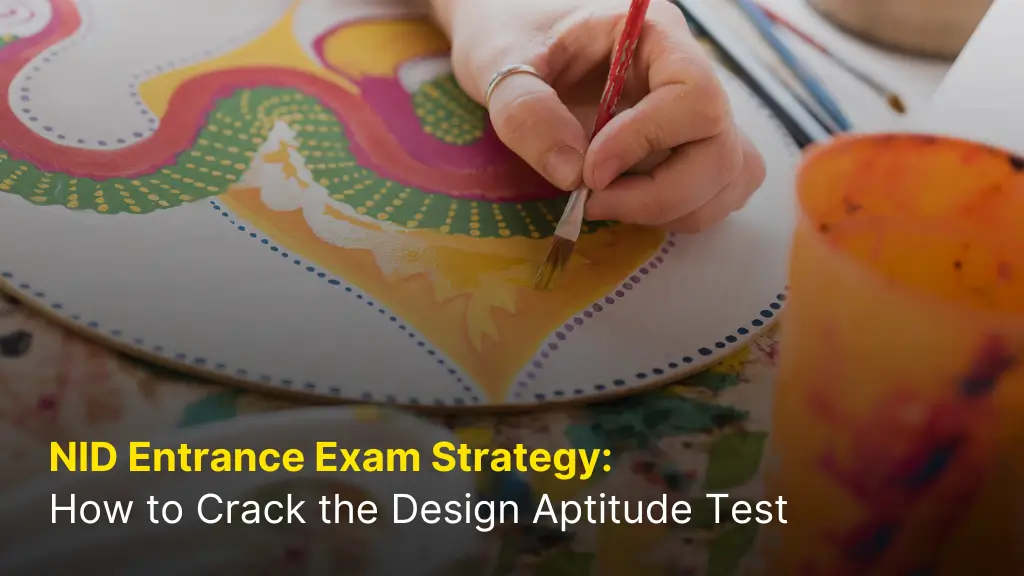 NID Entrance Exam Strategy: How to Crack the Design Aptitude Test 1 NID Entrance Exam Strategy: How to Crack the Design Aptitude Test
