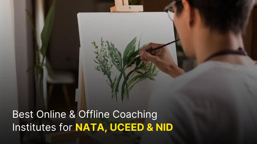 Best Online & Offline Coaching Institutes for NATA, UCEED & NID 6 Best Online & Offline Coaching Institutes for NATA, UCEED & NID