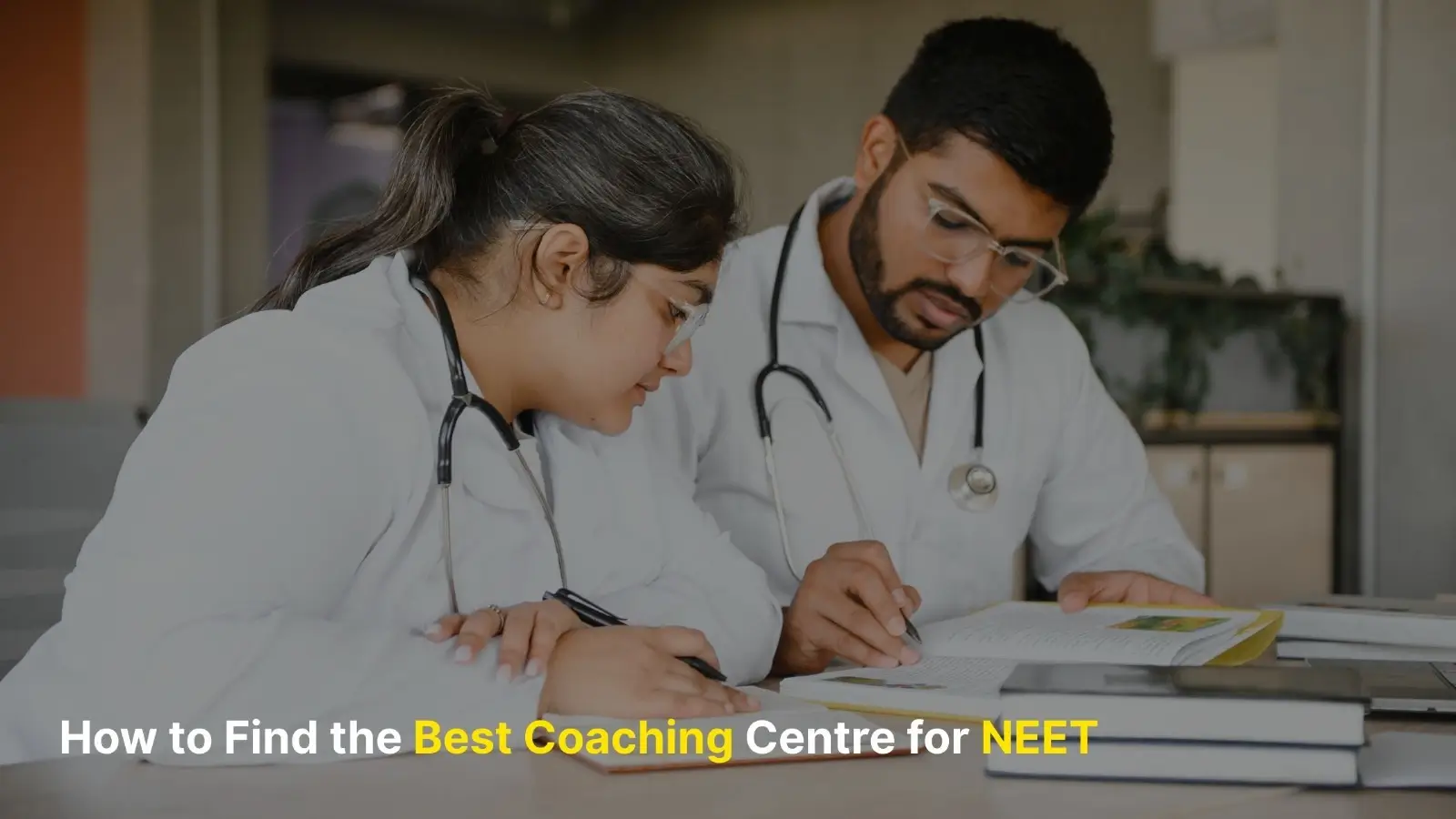 How to Find the Best Coaching Centre for NEET 9 How to Find the Best Coaching Centre for NEET