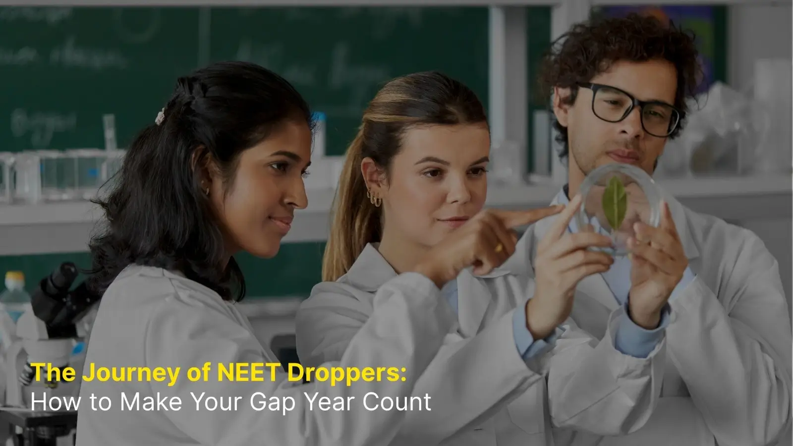 The Journey of NEET Droppers: How to Make Your Gap Year Count 8 The Journey of NEET Droppers: How to Make Your Gap Year Count