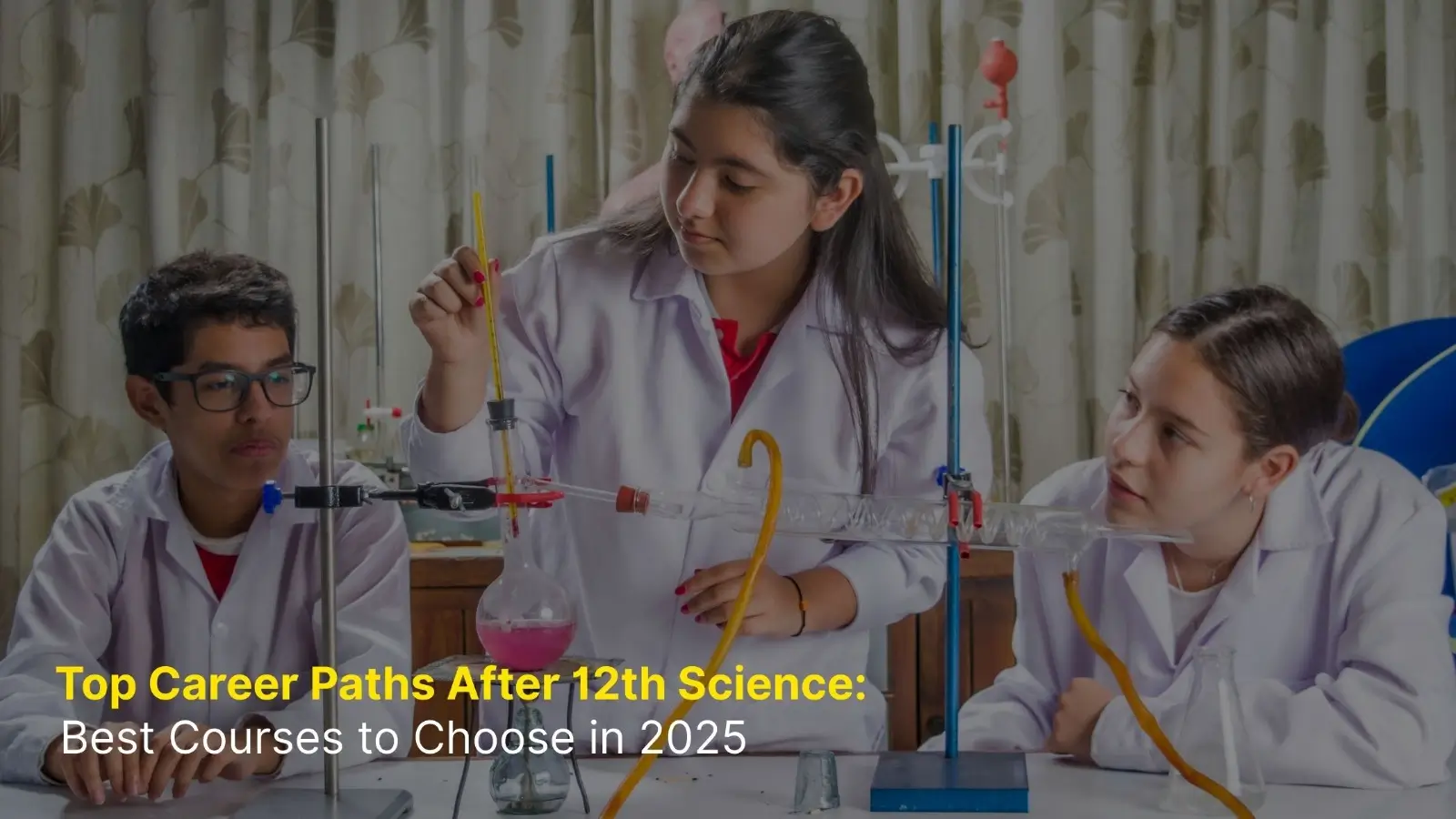 Top Career Paths After 12th Science: Best Courses to Choose in 2025 1 Top Career Paths After 12th