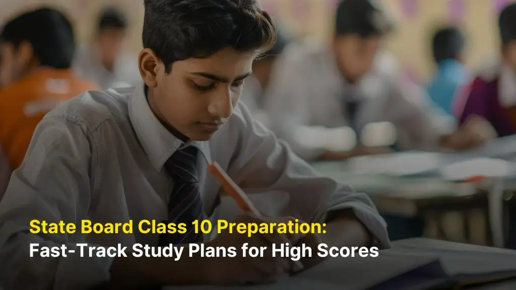 State Board Class 10 Preparation: Fast-Track Study Plans for High Scores 4 State Board Class 10 Preparation: Fast-Track Study Plans for High Scores