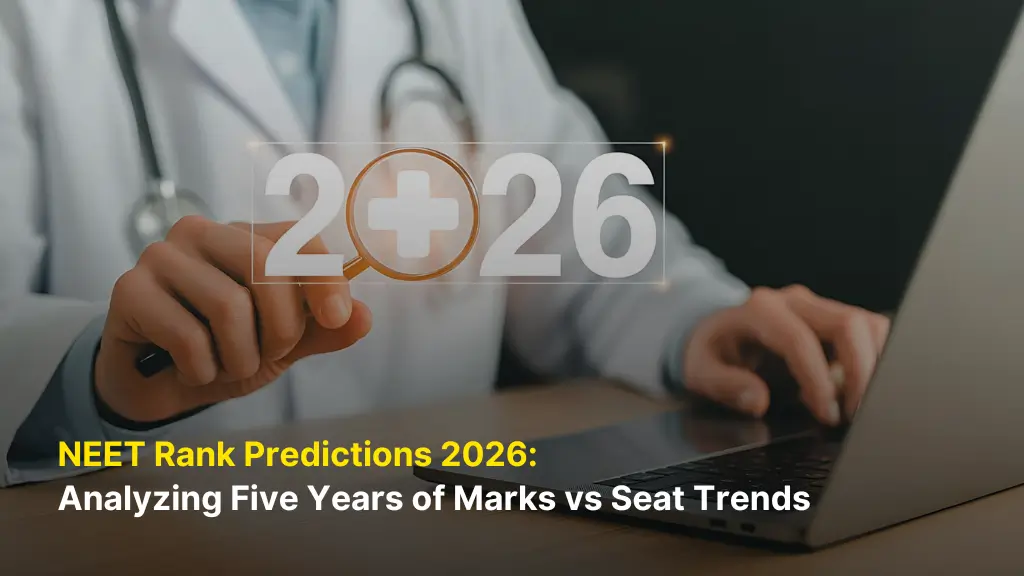 NEET Rank Predictions 2026: What Five Years of Marks and Seat Data Really Indicate 2 NEET Rank Predictions 2026: What Five Years of Marks and Seat Data Really Indicate