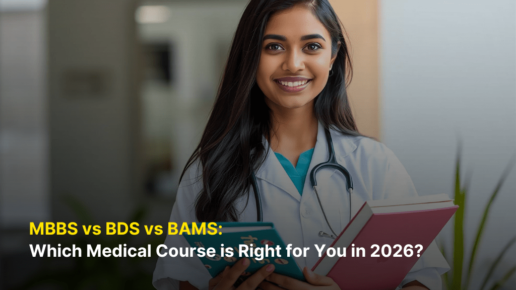 MBBS vs BDS vs BAMS: Which Medical Course is Right for You in 2026? 1 MBBS vs BDS vs BAMS